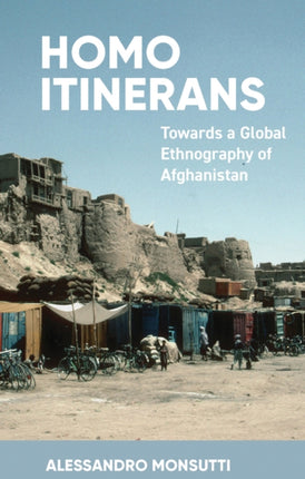 Homo Itinerans: Towards a Global Ethnography of