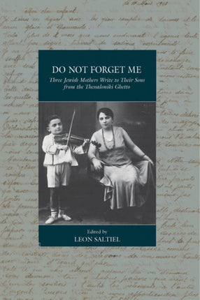 Do Not Forget Me: Three Jewish Mothers Write to