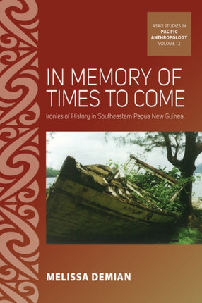 In Memory of Times to Come: Ironies of History in