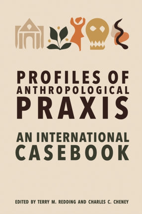 Profiles of Anthropological Praxis: An