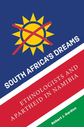 South Africa's Dreams: Ethnologists and Apartheid