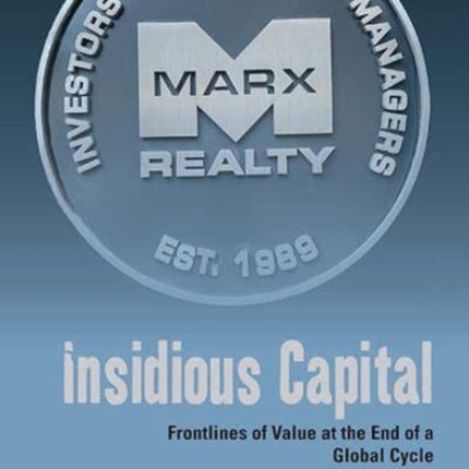 Insidious Capital: Frontlines of Value at the End