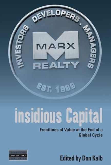 Insidious Capital: Frontlines of Value at the End