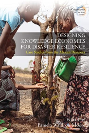 Designing Knowledge Economies for Disaster