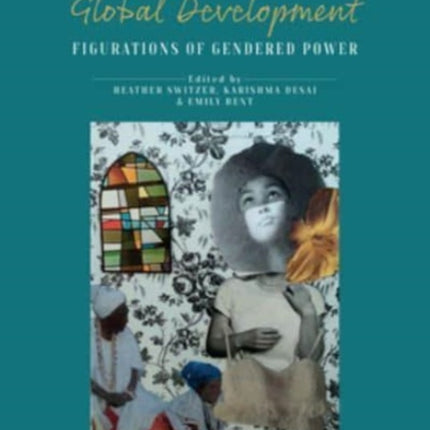 Girls in Global Development: Figurations of
