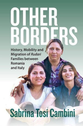 Other Borders: History, Mobility and Migration of