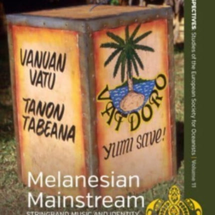 Melanesian Mainstream: Stringband Music and
