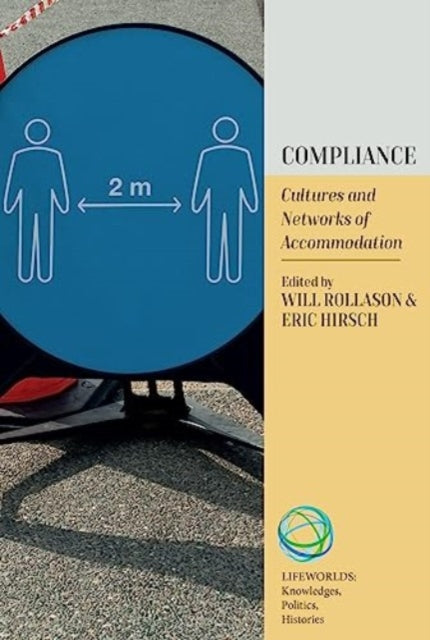 Compliance: Cultures and Networks of