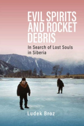 Evil Spirits and Rocket Debris: In Search of Lost