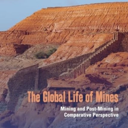 The Global Life of Mines