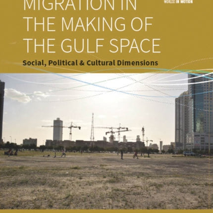 Migration in the Making of the Gulf Space