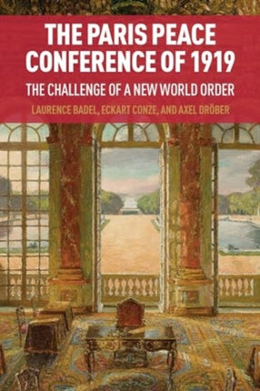 The Paris Peace Conference of 1919