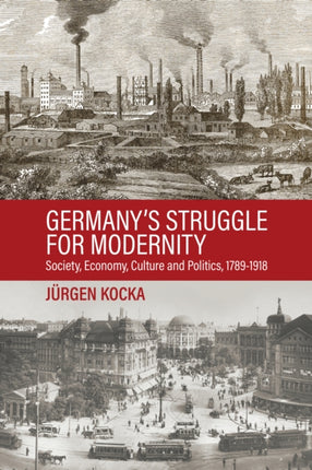 Germanys Struggle for Modernity