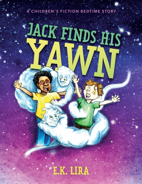 Jack Finds His Yawn: A children's fiction bedtime story