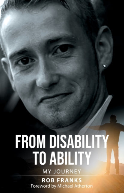 From Disability to Ability: My Journey