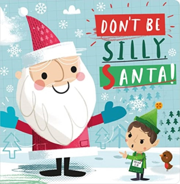 Don't Be Silly, Santa!