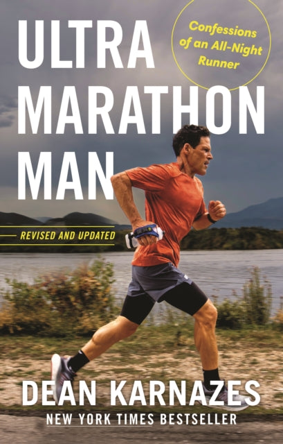 Ultramarathon Man: Confessions of an All-Night Runner