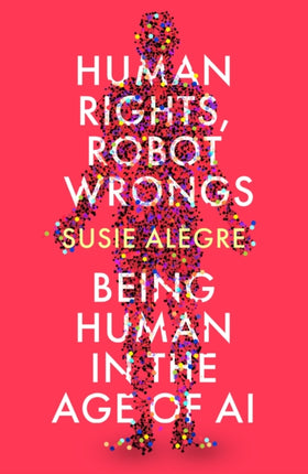 Human Rights Robot Wrongs