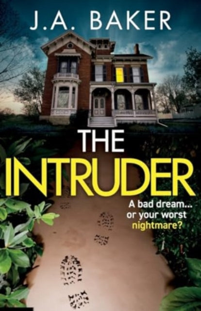 The Intruder: A completely addictive, suspenseful