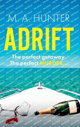 Adrift: A completely addictive, gripping