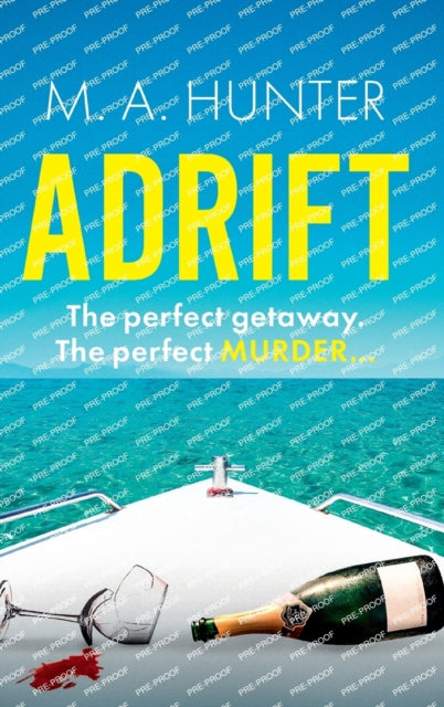Adrift: A completely addictive, gripping