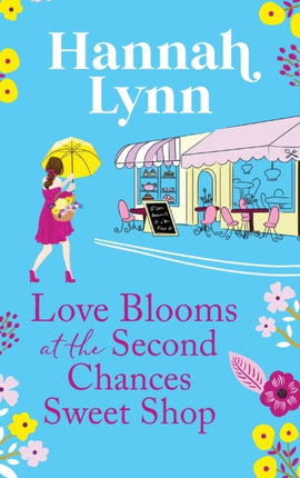 Love Blooms at the Second Chances Sweet Shop: The