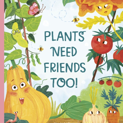 Plants Need Friends Too
