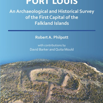 Port Louis An Archaeological and Historical