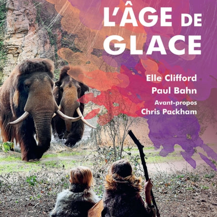 Vivre à lâge de glace
