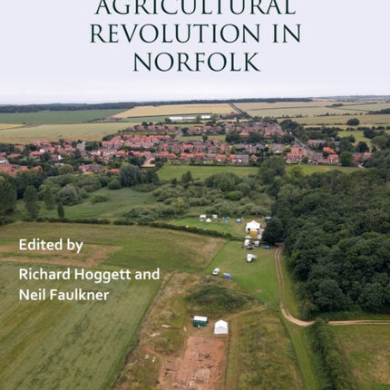 The AngloSaxon Agricultural Revolution in Norfolk