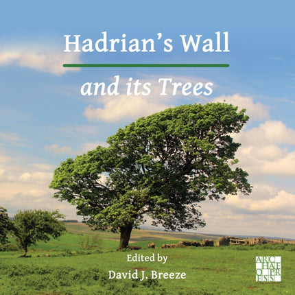 Hadrians Wall and its Trees