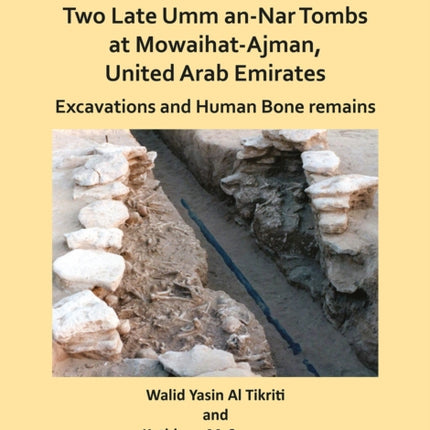 Two Late Umm anNar Tombs at MowaihatAjman United Arab Emirates