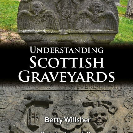 Understanding Scottish Graveyards