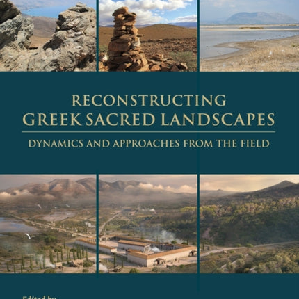 Reconstructing Greek Sacred Landscapes
