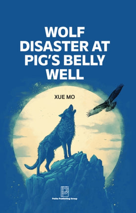Wolf Disaster at Pigs Belly Well