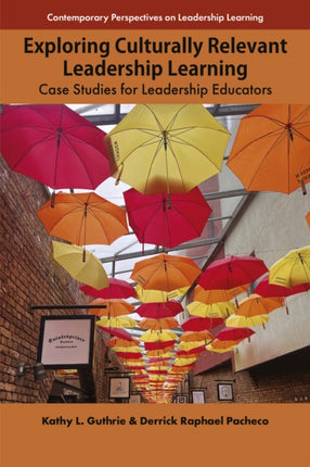 Exploring Culturally Relevant Leadership Learning