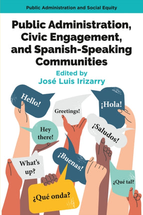 Public Administration Civic Engagement and SpanishSpeaking Communities