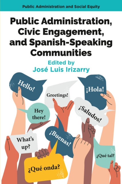 Public Administration Civic Engagement and SpanishSpeaking Communities