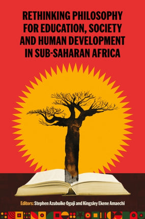 Rethinking Philosophy for Education Society and Human Development in SubSaharan Africa