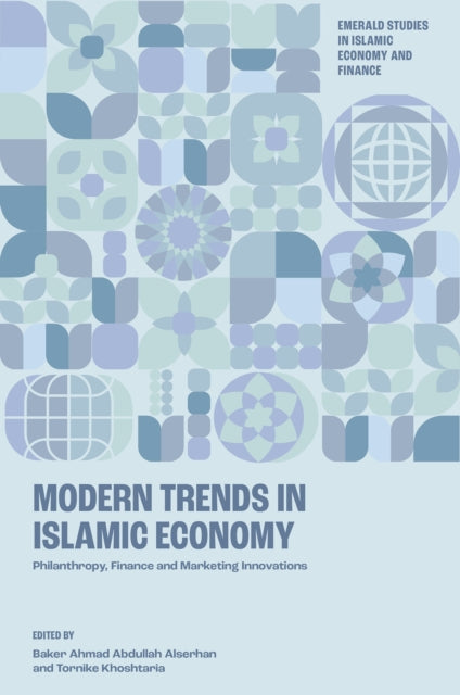 Modern Trends in Islamic Economy  Philanthropy Finance and Marketing Innovations