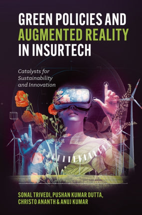 Green Policies and Augmented Reality in InsurTec  Catalysts for Sustainability and Innovation