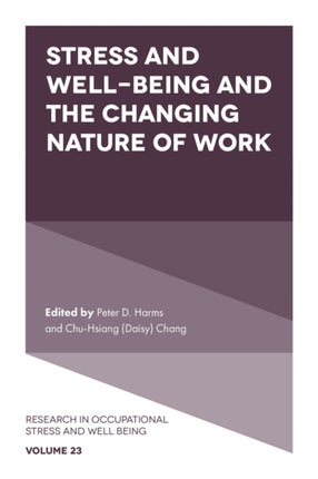 Stress and WellBeing and the Changing Nature of Work