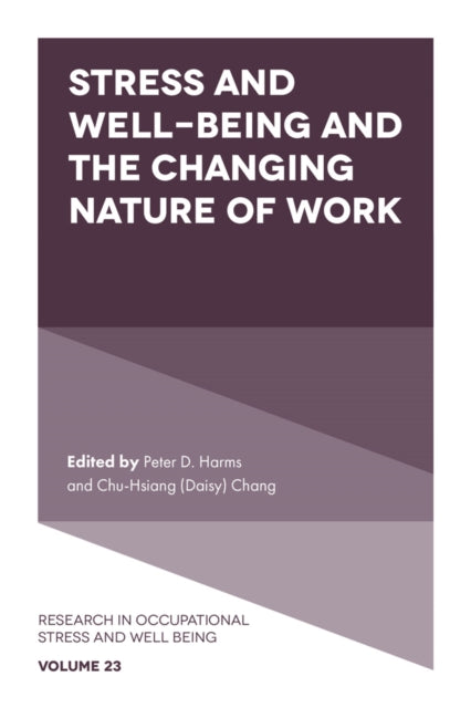 Stress and WellBeing and the Changing Nature of Work