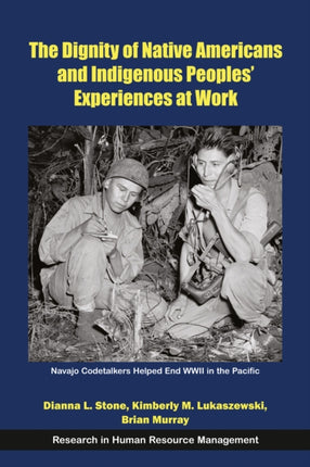 The Dignity of Native Americans and Indigenous Peoples Experiences at Work