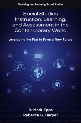 Social Studies Instruction Learning and Assessment in the Contemporary World