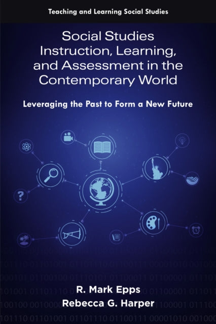 Social Studies Instruction Learning and Assessment in the Contemporary World