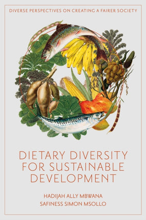Dietary Diversity for Sustainable Development  LocalGlobal Policy Lessons from Tanzania