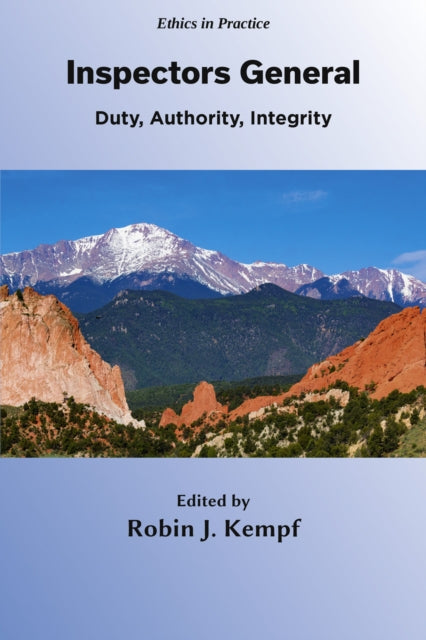 Inspectors General  Duty Authority Integrity