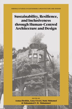 Sustainability Resilience and Inclusiveness through HumanCentred Architecture and Design