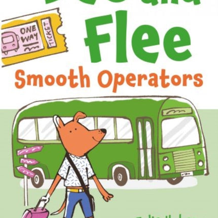 Dee and Flee Smooth Operators